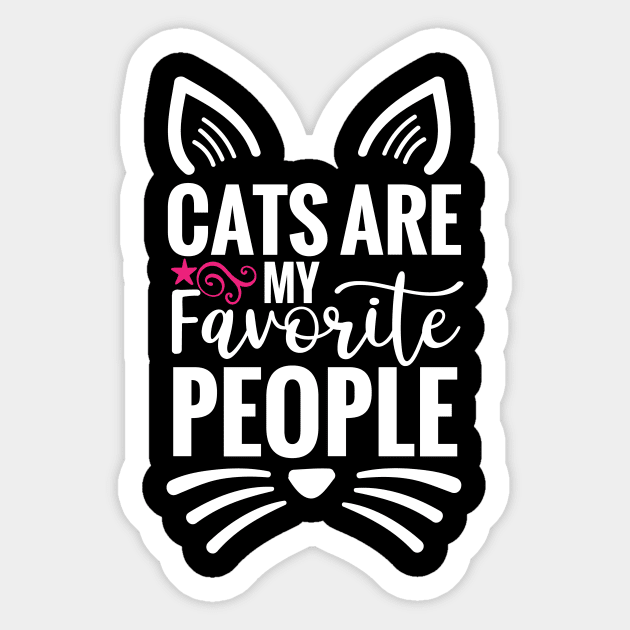 Cats are my favorite people Sticker by Sabahmd